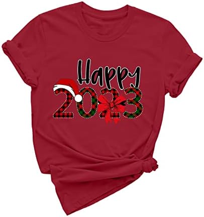 Честита Нова Година 2023, Върхове Със Забавна Писмото Принтом, Летни Тениски С Кръгло Деколте и Къс Ръкав, Основни Тениски, Свободна Ежедневни Тениска, Блуза