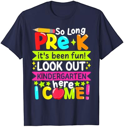 Тениска So Long Pre K Kindergarten Here За студенти В Последния ден на Обучение