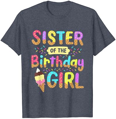 Сестра Момичета За Рожден Ден, Парти Със Сладолед, Семейна Тениска