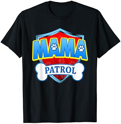 Тениска Смешни Мама Patrol - Dog Mom, Dad За мъже и Жени