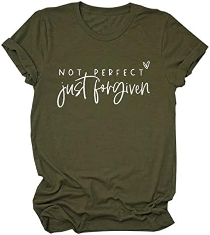 Не е Идеалната Риза Just Forgiven за Жени, Християнска Тениска с къс ръкав и кръгло деколте, Летни Блузи, Мека Удобна Тениска