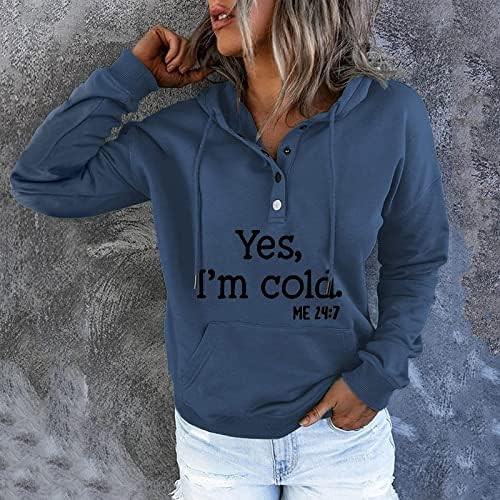 Yes Im Cold Hoody Дамски макси Блузи С Писмото Принтом, Пуловер с кръгло деколте, Широки Черен Пуловер с качулка
