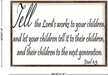 Стенни знак в дървена рамка Иоиль 1:3 Казвайте на Господните на Своите деца, И нека Вашите деца да разказват на децата Си,