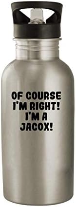 Разбира се, че съм прав! Аз Jacox! - бутилка за вода от неръждаема стомана, 20 грама, сребриста