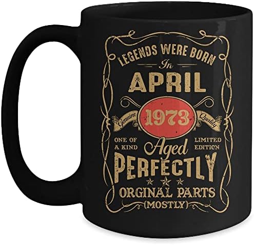 BigClassy Legends е Роден През април 1973 г. 50 Години 50th Birthday Кафеена Чаша 15 грама Черен